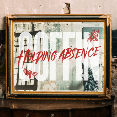 Holding Absence - Coffin [Single] (2022)