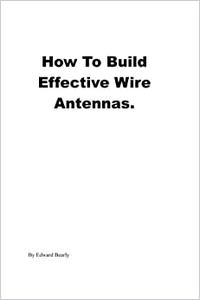 How to Build Effective Wire Antennas