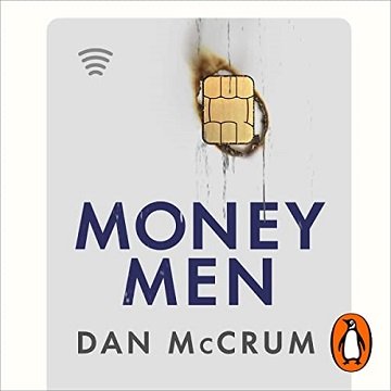 Money Men A Hot Startup, a Billion Dollar Fraud, a Fight for the Truth [Audiobook]