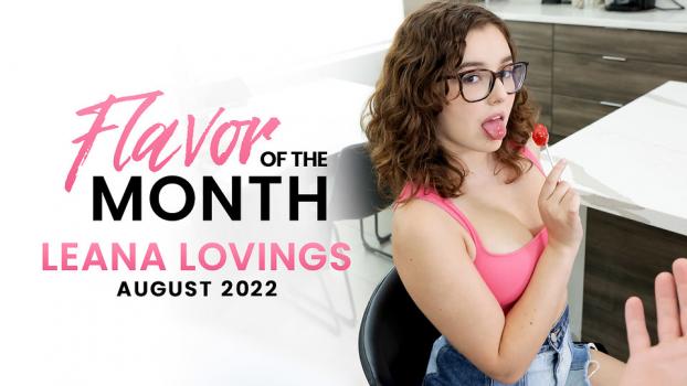 Leana Lovings - August 2022 Flavor Of The Month Leana Lovings - S3:E1 (2022 | FullHD)