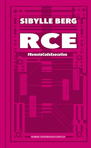 Cover: Berg, Sibylle  -  Rce RemoteCodeExecution  Roman