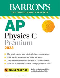AP Physics C Premium, 2023 4 Practice Tests + Comprehensive Review + Online Practice (Barron's Test Prep)