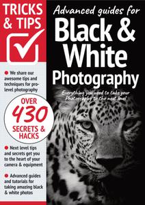 Black & White Photography Tricks and Tips - 02 August 2022