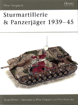Sturmartillerie & Panzerjager 1939-45 (Osprey New Vanguard 34)