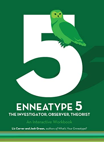 Enneatype 5 The Observer, Investigator, Theorist An Interactive Workbook (Enneatype in Your Life)