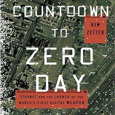 Countdown to Zero Day Stuxnet and the Launch of the World's First Digital Weapon (Audiobook)