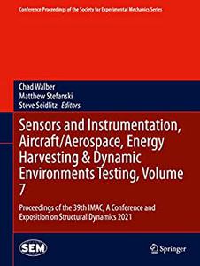 Sensors and Instrumentation, AircraftAerospace and Dynamic Environments Testing, Volume 7