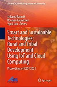 Smart and Sustainable Technologies Rural and Tribal Development using IoT and Cloud Computing