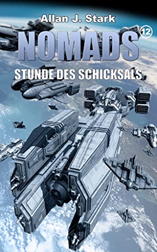 Cover: Allan J  Stark  -  Nomads Stunde des Schicksals
