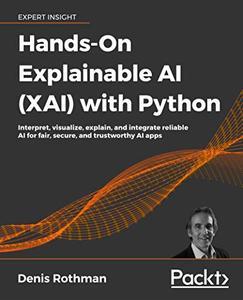 Hands-On Explainable AI (XAI) with Python