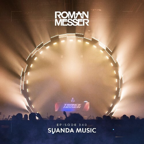 VA - Roman Messer - Suanda Music 340 (2022-08-01) (MP3)