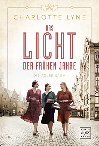 Cover: Charlotte Lyne  -  Das Licht der frühen Jahre (Die Adler - Saga)