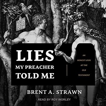 Lies My Preacher Told Me An Honest Look at the Old Testament [Audiobook]