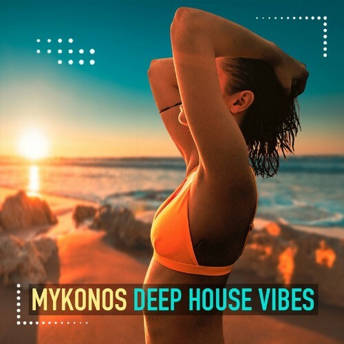 VA - Mykonos Deep House Vibes, Vol. 3 (2022) (MP3)