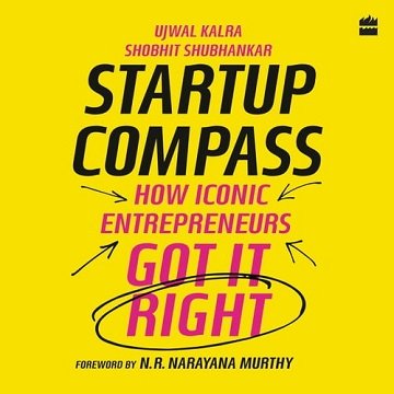 Startup Compass How Iconic Entrepreneurs Got It Right [Audiobook]