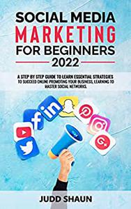 Social Media Marketing for Beginners 2022