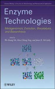 Enzyme Technologies Metagenomics, Evolution, Biocatalysis, and Biosynthesis