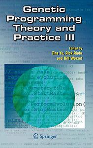Genetic Programming Theory and Practice III 