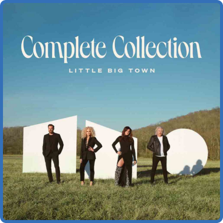 Little Big Town - The Complete Collection (2022)