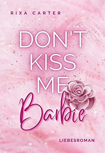 Rixa Carter  -  Dont Kiss Me, Barbie