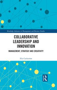 Collaborative Leadership and Innovation Management, Strategy and Creativity