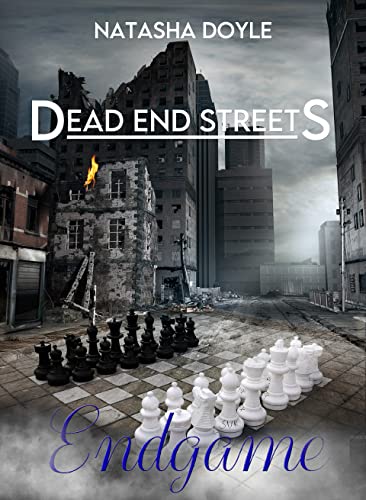 Cover: Natasha Doyle  -  Dead End Streets Endgame (Des 4)
