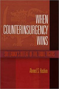 When Counterinsurgency Wins Sri Lanka's Defeat of the Tamil Tigers