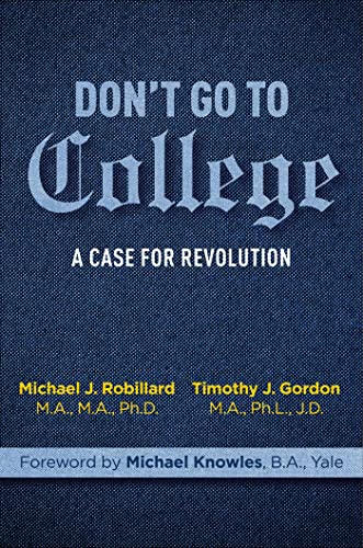 Don’t Go to College A Case for Revolution