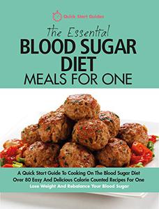 The Essential Blood Sugar Diet Meals For One