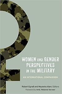 Women and Gender Perspectives in the Military An International Comparison