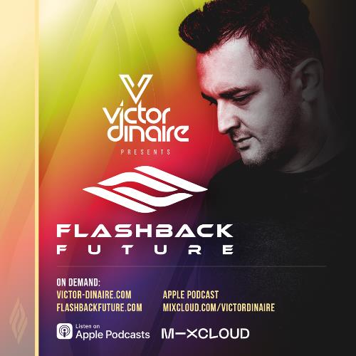 Victor Dinaire - Flashback Future 083 (2022-08-01)