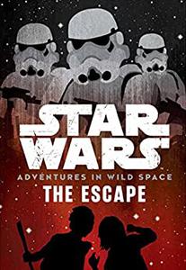 Star Wars Adventures in Wild Space The Escape Prelude