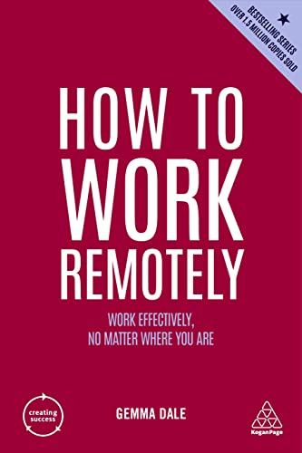 How to Work Remotely Work Effectively, No Matter Where You Are
