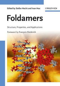 Foldamers Structure, Properties, and Applications