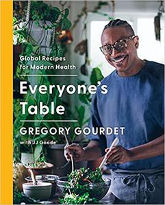 Everyone's Table Global Recipes for Modern Health