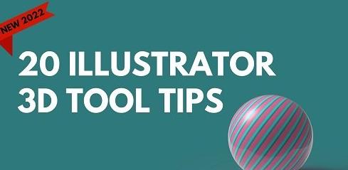 20 Tips for Using the New 3D Illustrator Tools - A Graphic Design for Lunch Class