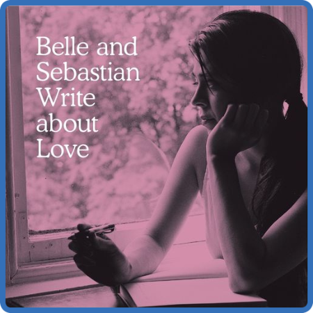 Belle and Sebastian - Write About Love (2010)