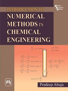 Introduction To Numerical Methods In Chemical Engineering