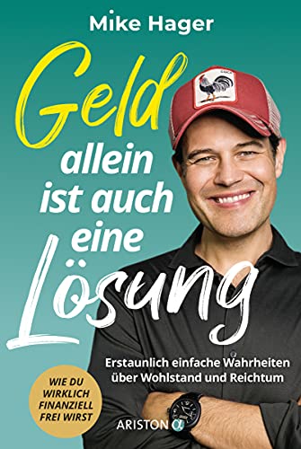 Mike Hager  -  Geld allein ist auch eine L&ouml;sung