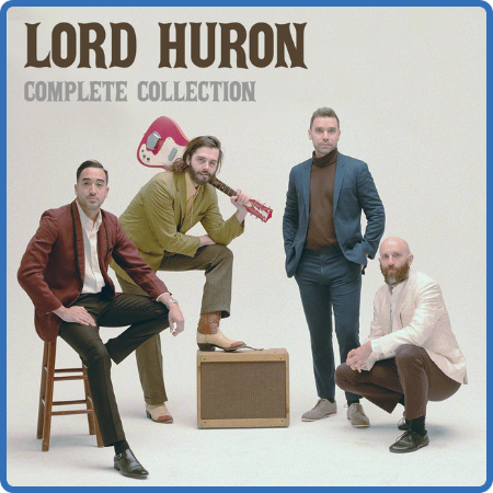 Lord Huron - The Complete Collection (2022)