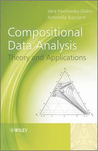 Compositional Data Analysis Theory and Applications