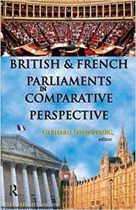 British and French Parliaments in Comparative Perspective