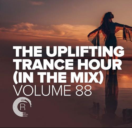 Uplifting Trance Hour In The Mix Vol. 88 (2022)