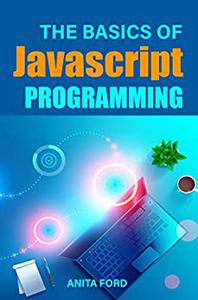 The Basics Of Javascript Programming