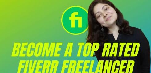 Become a Top-Rated Fiverr Freelancer 2022 Content Writing Edition