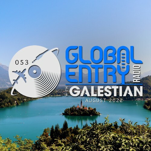 VA - Galestian - Global Entry Radio 053 (2022-08-01) (MP3)