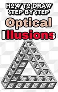 How to draw optical illusions step by step 3D Drawing Guide of 31 Designs to learn it easy