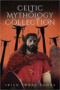 Irish Imbas Celtic Mythology Collection 3
