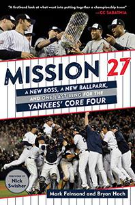 Mission 27 A New Boss, A New Ballpark, and One Last Ring for the Yankees’ Core Four