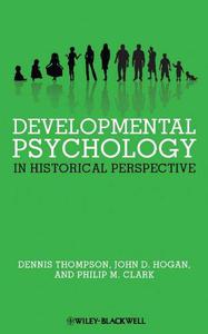 Developmental Psychology in Historical Perspective